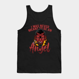 Smoking Evil Devil Flames | I Was Never Meant To Be An Angel Tank Top